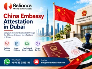 China Embassy Attestation in Dubai
