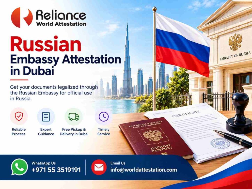 Russian Embassy Attestation in Dubai